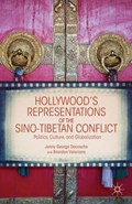 Hollywood's Representations of the Sino-Tibetan Conflict | Daccache, Jenny George; Valeriano, Brandon | 