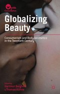 Globalizing Beauty | Hartmut Berghoff | 