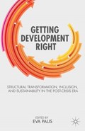 Getting Development Right | E. Paus | 