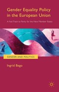 Gender Equality Policy in the European Union | Ingrid Bego | 