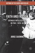 Faith and Fascism | Jorge Dagnino | 