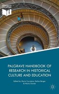 Palgrave Handbook of Research in Historical Culture and Education | Carretero, Mario ; Berger, Stefan ; Grever, Maria | 