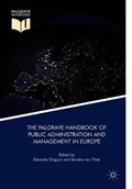 The Palgrave Handbook of Public Administration and Management in Europe | Ongaro, Edoardo ; Van Thiel, Sandra | 