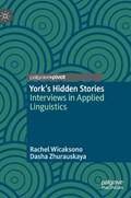 York's Hidden Stories | Wicaksono, Rachel ; Zhurauskaya, Dasha | 