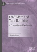 Craftivism and Yarn Bombing | Alyce McGovern | 