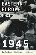 Eastern Europe since 1945 | Geoffrey Swain ; Nigel Swain | 