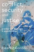 Conflict, Security and Justice | Gordon, Eleanor (melbourne, Vic) | 