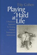 Playing Hard at Life | Etty Cohen | 