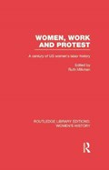 Women, Work, and Protest | Ruth Milkman | 