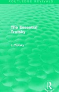 The Essential Trotsky (Routledge Revivals) | Leon Trotsky | 