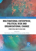 Multinational Enterprise, Political Risk and Organisational Change | Neil (Coventry University, Uk) Forbes ; Takafumi Kurosawa ; Ben (Erasmus University Rotterdam, the Netherlands) Wubs | 