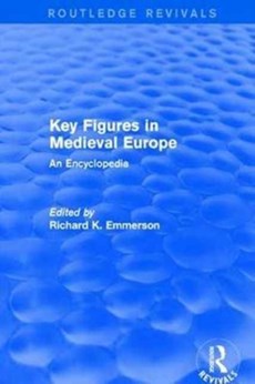 Routledge Revivals: Key Figures in Medieval Europe (2006)