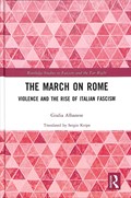 The March on Rome | Giulia Albanese | 
