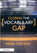 Closing the Vocabulary Gap | Alex Quigley | 