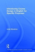 Introducing Course Design in English for Specific Purposes | Australia)Woodrow Lindy(UniversityofSydney | 
