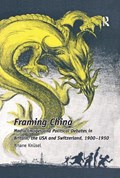 Framing China | Ariane Knusel | 