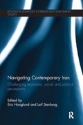 Navigating Contemporary Iran | Eric Hooglund ; Leif Stenberg | 