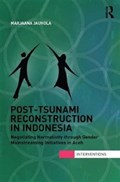 Post-Tsunami Reconstruction in Indonesia | Marjaana Jauhola | 