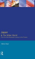 Japan and the Wider World | Akira (Harvard University, Cambridge, Usa) Iriye | 
