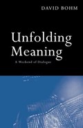 Unfolding Meaning | David Bohm | 