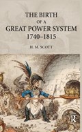The Birth of a Great Power System, 1740-1815 | Hamish Scott | 