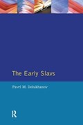 The Early Slavs | Pavel Dolukhanov | 