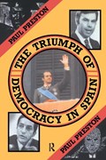 The Triumph of Democracy in Spain | Paul Preston | 