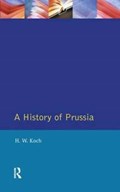 A History of Prussia | H.W. Koch | 