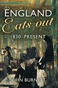 England Eats Out | John Burnett | 
