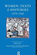 Women, Texts and Histories 1575-1760 | Diane Purkiss ; Clare Brant | 