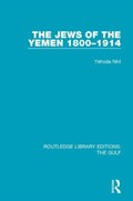 The Jews of the Yemen, 1800-1914 | Yehuda Nini | 