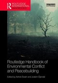 Routledge Handbook of Environmental Conflict and Peacebuilding | Ashok Swain ; Joakim Oejendal | 