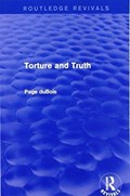 Torture and Truth (Routledge Revivals) | Page duBois | 