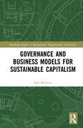 Governance and Business Models for Sustainable Capitalism | Atle Midttun | 