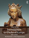 Introduction to Medieval Europe 300-1500 | Blockmans, Wim (Leiden University, the Netherlands) ; Hoppenbrouwers, Peter | 