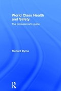 World Class Health and Safety | Richard Byrne | 
