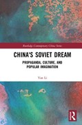 China's Soviet Dream | Yan Li | 