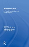 Business Ethics | ALEJO JOSE G. (UNIVERSITY OF NAVARRA,  Spain) Sison ; Ignacio (University of Navarra, Spain) Ferrero ; Gregorio (University of Navarra, Spain) Guitian | 
