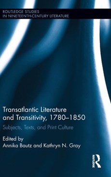 Transatlantic Literature and Transitivity, 1780-1850