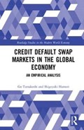 Credit Default Swap Markets in the Global Economy | Go (Kobe University, Japan) Tamakoshi ; Shigeyuki (Kobe University, Japan) Hamori | 
