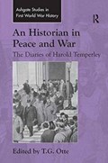 An Historian in Peace and War | T.G. Otte | 