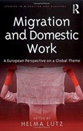 Migration and Domestic Work | Helma Lutz | 