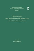 Volume 6, Tome III: Kierkegaard and His German Contemporaries - Literature and Aesthetics | JON (UNIVERSITY OF CALIFORNIA,  Los Angeles, California, USA) Stewart | 
