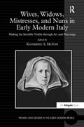 Wives, Widows, Mistresses, and Nuns in Early Modern Italy | Katherine A. McIver | 