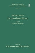 Volume 2, Tome I: Kierkegaard and the Greek World - Socrates and Plato | Katalin Nun | 