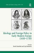 Ideology and Foreign Policy in Early Modern Europe (1650-1750) | TheNetherlands)Rommelse Gijs(HaarlemmermeerLyceum | 