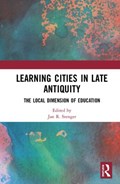 Learning Cities in Late Antiquity | Jan R. Stenger | 