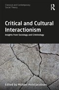 Critical and Cultural Interactionism | MICHAEL HVIID (AALBORG UNIVERSITY,  Denmark) Jacobsen | 