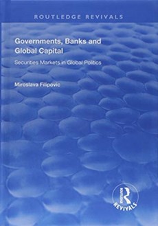 Governments, Banks and Global Capital