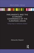 Parliaments and the Economic Governance of the European Union | Germany)Maatsch Aleksandra(UniversityofCologne | 